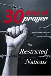 Thirty Days of Prayer for Restricted Nations