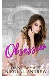 Obsession / Royal Obsession