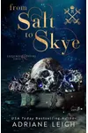 From Salt to Skye