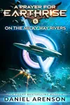 On the Milky Way Rivers
