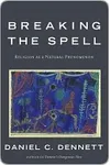 Breaking the Spell: Religion as a Natural Phenomenon