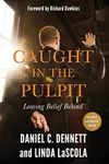 Caught in The Pulpit:Leaving Belief Behind