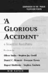 A Glorious Accident