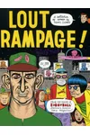 Lout Rampage!