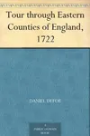 Tour through Eastern Counties of England, 1722