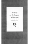An Essay on the Original of Literature