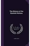 The History of the Kentish Petition