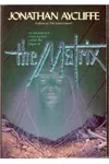 The Matrix (As: Jonathan Aycliffe)