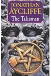 The Talisman (As: Jonathan Aycliffe)