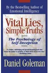 Vital Lies, Simple Truths: The Psychology of Self-Deception