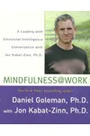 Mindfulness @ Work: A Leading with Emotional Intelligence Conversation with Jon Kabat-Zinn