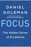 Focus: The Hidden Driver of Excellence