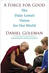 A Force for Good: The Dalai Lama's Vision for Our World