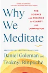 Why We Meditate: 7 Simple Practices for a Calmer Mind