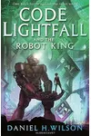 Code Lightfall and the Robot King