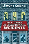 File Under: 13 Suspicious Incidents