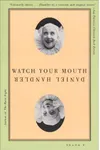 Watch Your Mouth