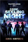 Come, Seeling Night