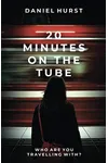 20 Minutes On The Tube