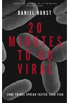 20 Minutes To Go Viral