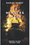 20 Minutes Later