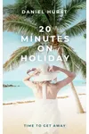 20 Minutes On Holiday
