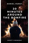 20 Minutes Around The Bonfire