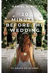 20 Minutes Before The Wedding