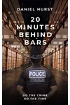 20 Minutes Behind Bars