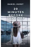 20 Minutes Before Take Off