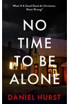 No Time To Be Alone