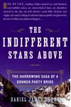 The Indifferent Stars Above