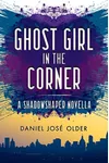 Ghost Girl in the Corner