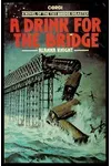 A Drink for the Bridge