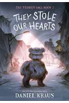 They Stole Our Hearts