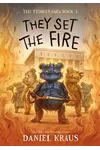 They Set the Fire