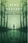 Bent Heavens