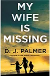 My Wife is Missing (As: D.J. Palmer)