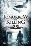 Tomorrow, the Killing