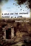 A Hole in the Ground Owned by a Liar