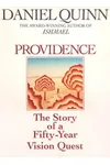 Providence: The Story of a Fifty-Year Vision Quest