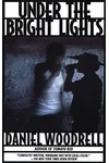 Under the Bright Lights