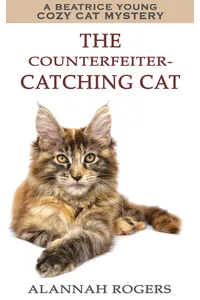 The Counterfeiter-Catching Cat