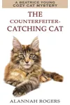 The Counterfeiter-Catching Cat