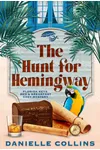 The Hunt for Hemingway