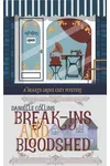 Break-ins and Bloodshed