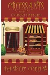 Croissants and Corruption