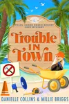 Trouble in Town