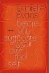 Before You Suffocate Your Own Fool Self