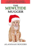 The Mewltide Mugger